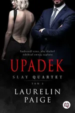 Slay Quartet Tom 2 Upadek - Laurelin Paige