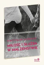 Miłość i służba w małżeństwie - Mieczysław Guzewicz