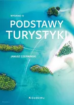 Podstawy turystyki - Janusz Czerwiński