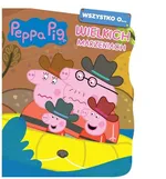 Peppa Pig Wszystko o... Wielkich marzeniach