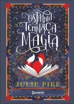 Ostatnia Tchnąca Magią - Julie Pike