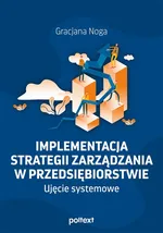 Implementacja strategii zarządzania w przedsiębiorstwie - Gracjana Noga