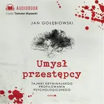 Umysł przestępcy - Jan Gołębiowski