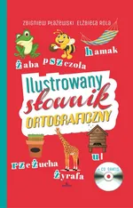 Ilustrowany słownik ortograficzny + CD - Zbigniew Płażewski