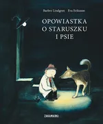 Opowiastka o staruszku i psie - Eva Erikson