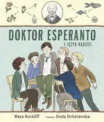 Doktor Esperanto i język nadziei - Mara Rockliff
