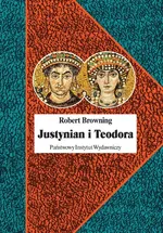 Justynian i Teodora - Robert Browning