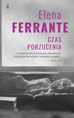Czas porzucenia - Elena Ferrante
