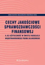 Cechy jakościowe sprawozdawczości finansowej - Anna Kuzior