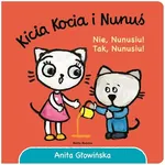 Kicia Kocia i Nunuś Nie, Nunusiu! Tak, Nunusiu! - Anita Głowińska