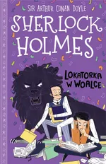 Klasyka dla dzieci Sherlock Holmes Tom 9 Lokatorka w woalce - Doyle Arthur Conan