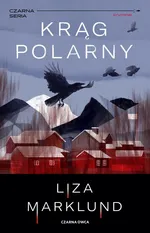 Krąg polarny - Liza Marklund