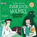 Klasyka dla dzieci T.25 Sherlock Holmes Umierający detektyw - Doyle Arthur Conan