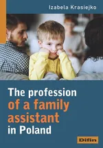 The profession of a family assistant in Poland - Izabela Krasiejko