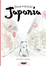 Kocie ścieżki. Japonia - Jola Jaworska
