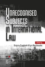 Unrecognised Subjects in International Law
