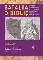 Batalia o Biblię - Rod Bennett