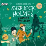 Klasyka dla dzieci Tom 23 Sherlock Holmes Samotny cyklista - Doyle Arthur Conan