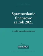 Sprawozdanie finansowe za 2021 z komentarzem - Katarzyna Trzpioła