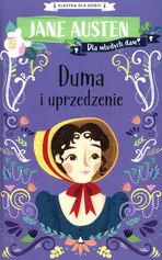 Klasyka dla dzieci Duma i uprzedenie - Jane Austen