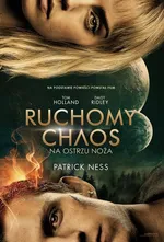 Na ostrzu noża Ruchomy chaos - Patrick Ness