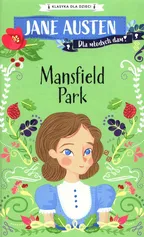 Klasyka dla dzieci Mansfield Park - Jane Austen