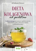 Dieta kolagenowa od podstaw - Petrucci Kellyann