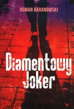 Diamentowy Joker - Roman Baranowski