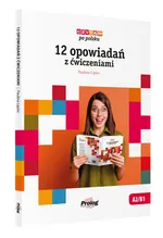 Czytam po polsku 12 opowiadań z ćwiczeniami - Paulina Lipiec