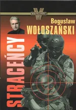 Straceńcy - Bogusław Wołoszański