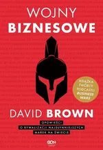 Wojny biznesowe - David Brown