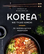 Korea Nie tylko kimchi - Byung-Hi Lim