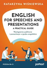 English for Speeches and Presentations A Practical Guide - Katarzyna Wiśniewska