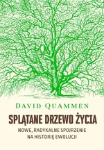 Splątane drzewo życia - David Quammen
