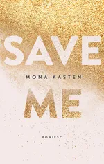 Save me - Mona Kasten