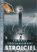 Stroiciel - Tomasz Trojanowski