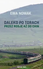 Daleko po torach - Ewa Nowak