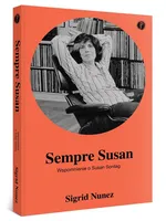 Sempre Susan Wspomnienie o Susan Sontag - Sigrid Nunez