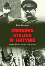 Zbrodnia Stalina w Katyniu - Peter Johnsson