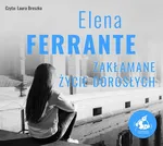 Zakłamane życie dorosłych - Elena Ferrante
