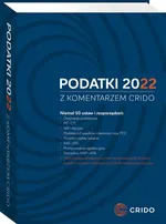 Podatki 2022 z komentarzem CRIDO - Kisielewska Agnieszka