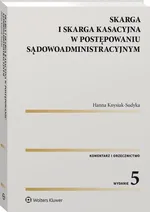 Skarga i skarga kasacyjna w post sądowoadm - Hanna Knysiak-Sudyka