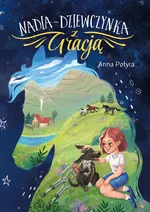 Nadia Dziewczynka z Gracją - Anna Potyra
