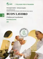 Buon lavoro 2 L"italiano per le professioni Ristorazione A2