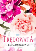 Trędowata Tom 1 - Helena Mniszkówna