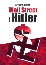 Wall Street i Hitler - Sutton Antony C.