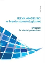 Język angielski zawodowy w branży stomatologicznej - Ewa Fleischer