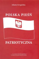 Polska pieśń patriotyczna - J. Grygielska