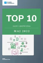 TOP 10 Kadry i ubezpieczenia - maj 2022 - Andrzej Lazarowicz