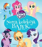 My Little Pony Nowa kolekcja bajek - Adrianna Zabrzewska